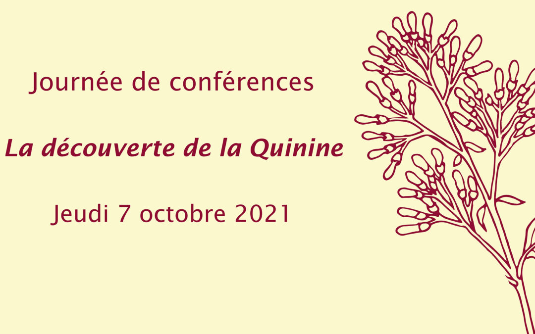 Journée de conférences « La découverte de la Quinine »