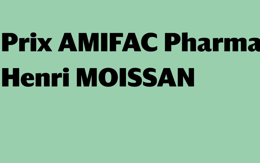 Prix AMIFAC Pharma – Henri Moissan