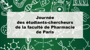 Journée des étudiants-chercheurs @ Amphithéâtre Guignard - Faculté de Pharmacie de Paris