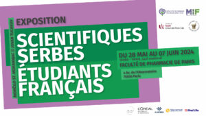 Exposition Scientifiques Serbes - Étudiants Français @ Salons du Doyen - Faculté de Pharmacie de Paris