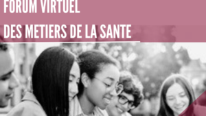 Forum Virtuel de l’orientation et des Métiers de la santé @ Webinaire