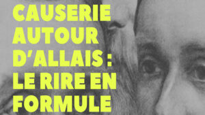 Causerie autour d'Allais : le rire en formule @ Salons du Doyen - Faculté de Pharmacie de Paris